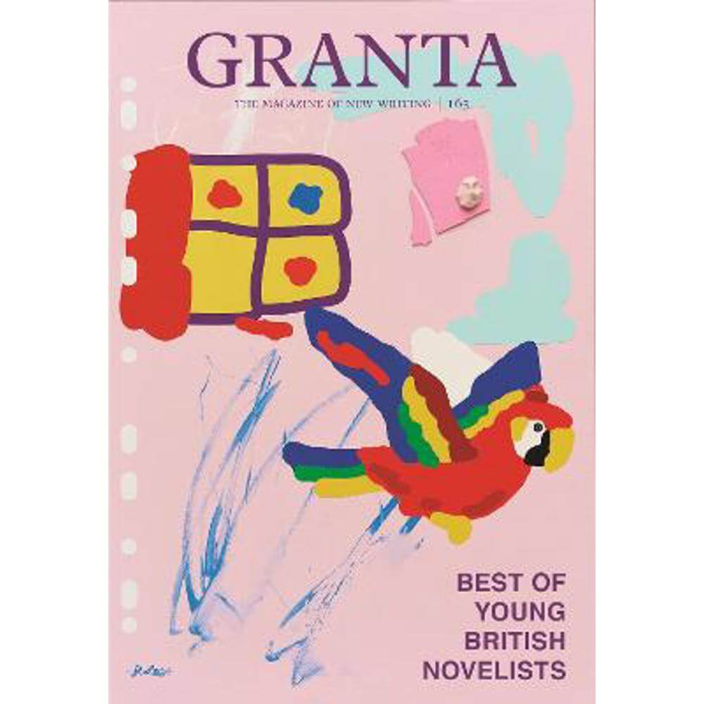 Granta 163: Best of Young British Novelists 5 (Paperback) - Sigrid Rausing